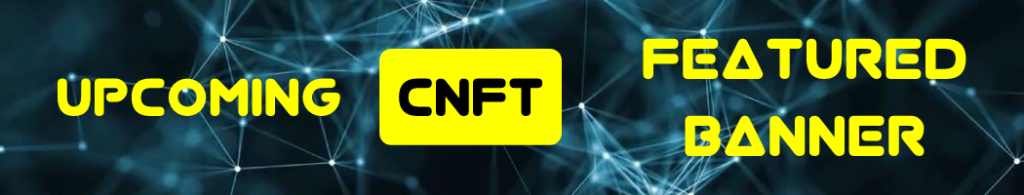 Upcoming cnft featured banner